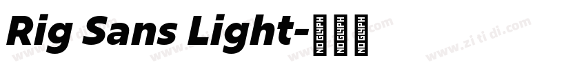 Rig Sans Light字体转换 Rig Sans Light字体转换